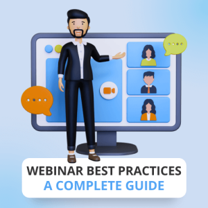 Webinar Best Practices: A Complete Guide